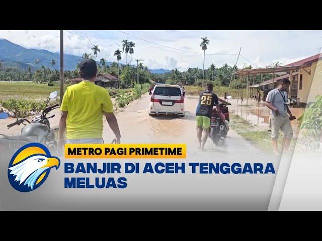 Banjir di Aceh Tenggara Meluas Hingga 11 Kecelakaan - [Metro Pagi Primetime]