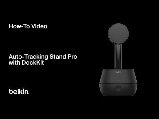 Belkin How-To: Setup and Tips for Auto Tracking Stand Pro