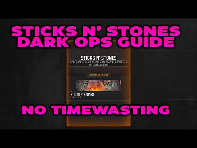 "Sticks N Stones" Dark Ops Challenge Guide (100% Working Strat) No Timewasting