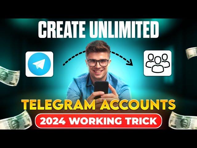  Create Unlimited Telegram Accounts In Just 30 Second | 2024 Working Trick