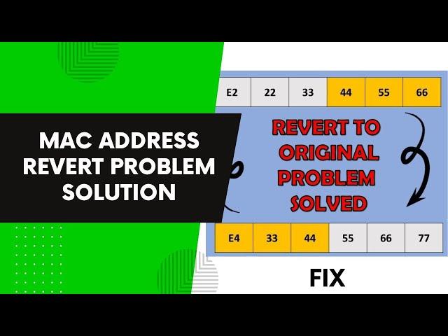 Fix MAC Address Reverting to Original