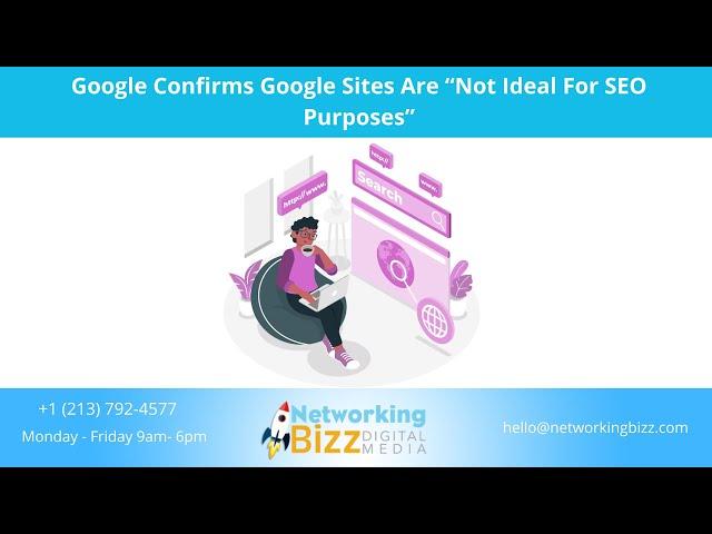 Google Confirms Google Sites Are “Not Ideal For SEO Purposes”