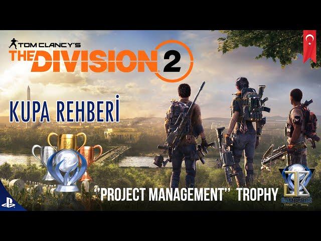 Project Management  / Kupa Rehberi | The Division 2