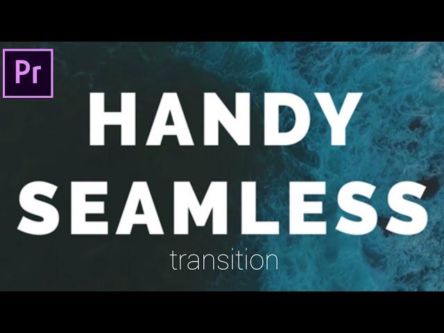 TUTORIAL HANDY SEAMLESS TRANSITION DI ADOBE PREMIERE PRO | FREE PRESETS