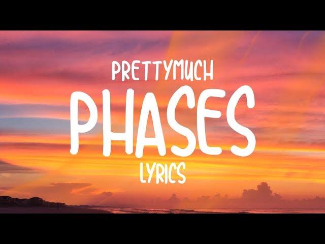 PRETTYMUCH - Phases (Lyrics)