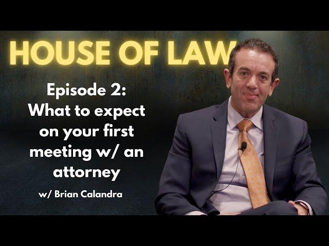 What to expect on the first meeting with your attorney!