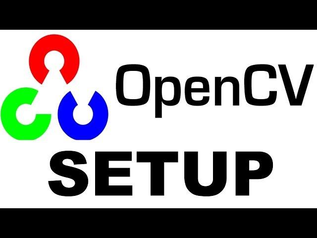 OpenCV Windows Setup Tutorial (Visual Studio 2017)