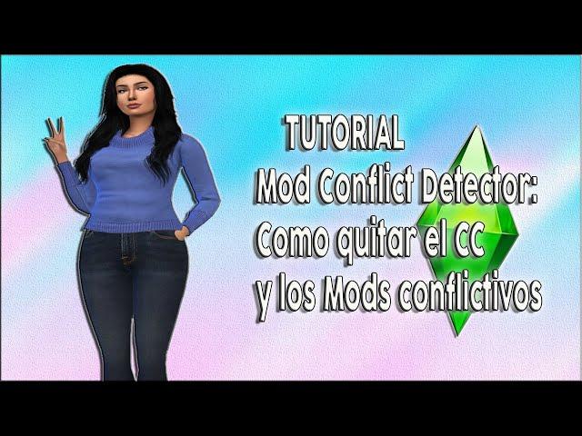 CC Y MODS DAÑADOS Mod Conflict Detector  TUTORIAL 2020 || Los Sims 4