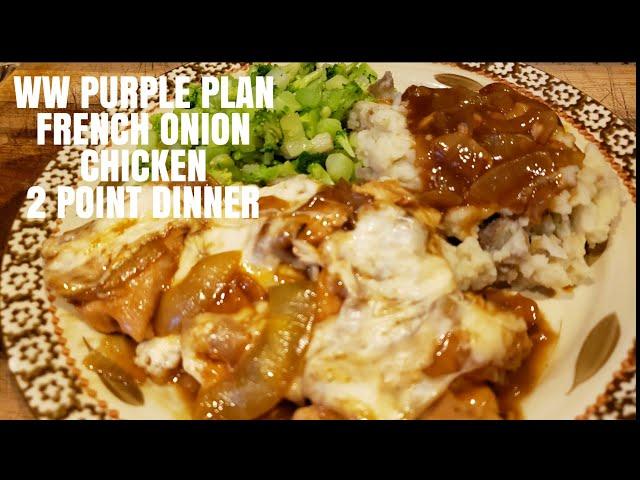 WW PURPLE PLAN| FRENCH ONION CHICKEN| 2 POINT MEAL