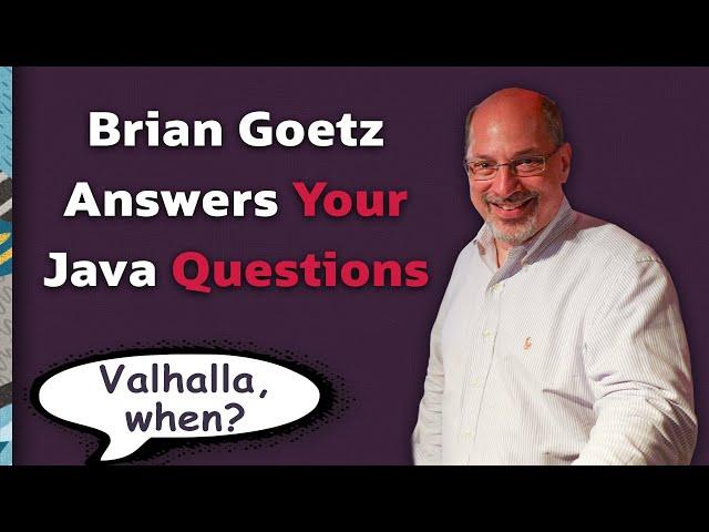 Brian Goetz Answers Your Java Questions