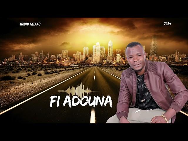 Fi Adouna   Habib Fatako Single 2024