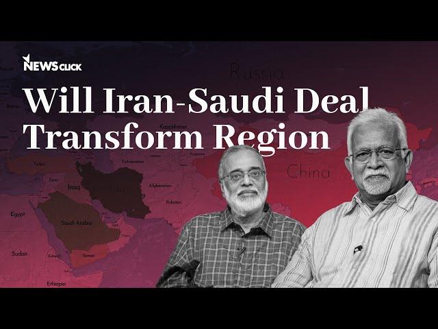 Mapping Faultlines: Saudi-Iran Deal, the Role of China, and a Bewildered US