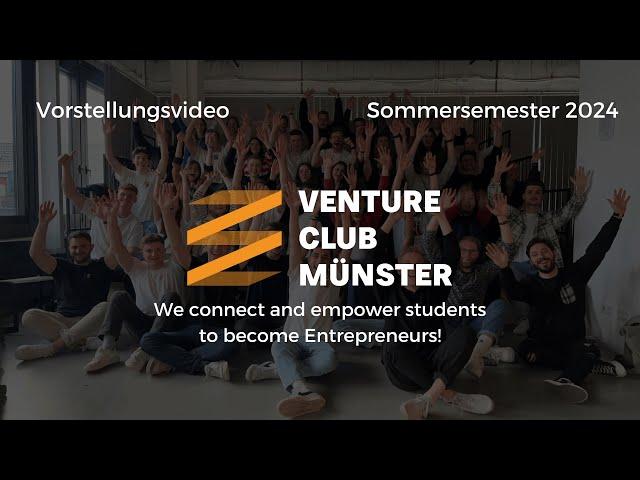 Wir sind der Venture Club Münster | Sommersemester 2024