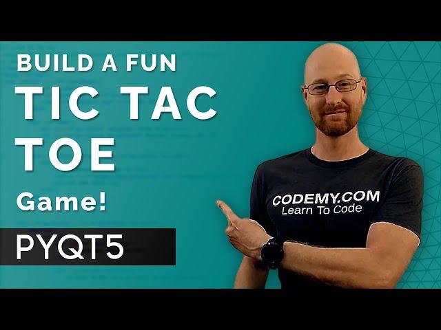 Build A Tic Tac Toe Game - PyQt5 GUI Thursdays #31