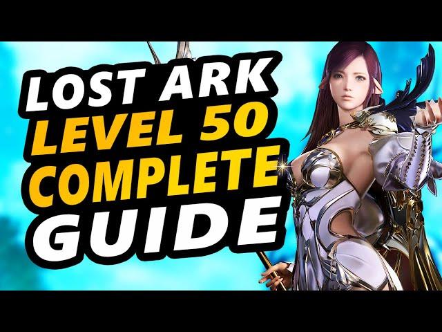 Lost Ark - Level 50, Now What? Everything You Need To Know!