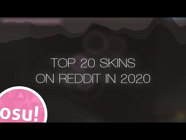 Top 20 OSU!SKIN on REDDIT in 2020