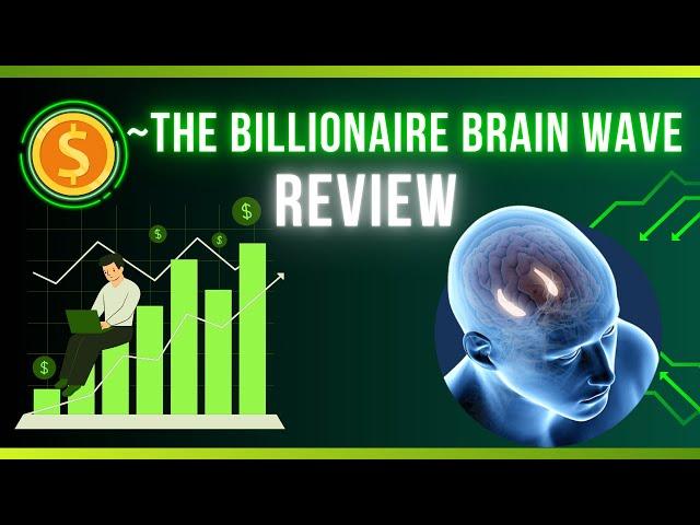 BILLIONAIRE BRAIN WAVE  NEW 2024 Billionaire Brain Waves Review - Theta Billionaire brain waves