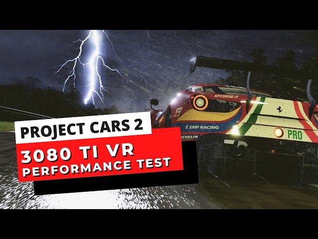 Project Cars 2 in VR - 3080 Ti Performance Test