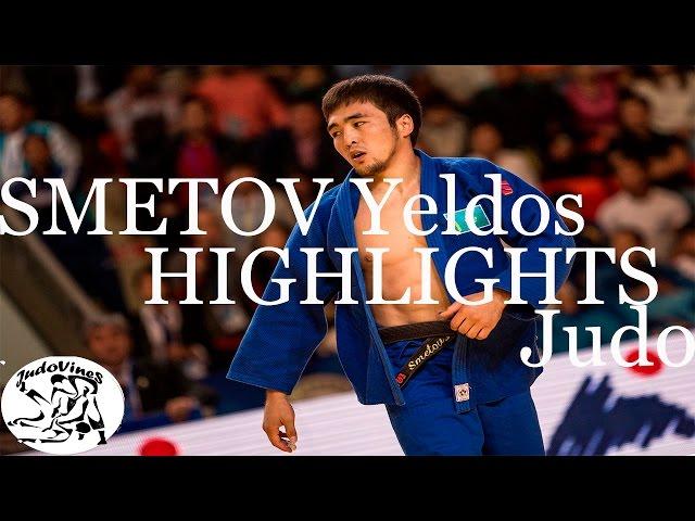 SMETOV YELDOS - HIGHLIGHTS JUDO 2015/2016