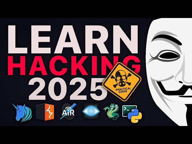 How to Learn Hacking (2025) -  a Practical Guide