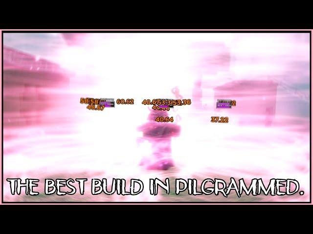 Slaughtered Pilgrammed Bosses With The Most OVERPOWERED Build IN THE GAME!