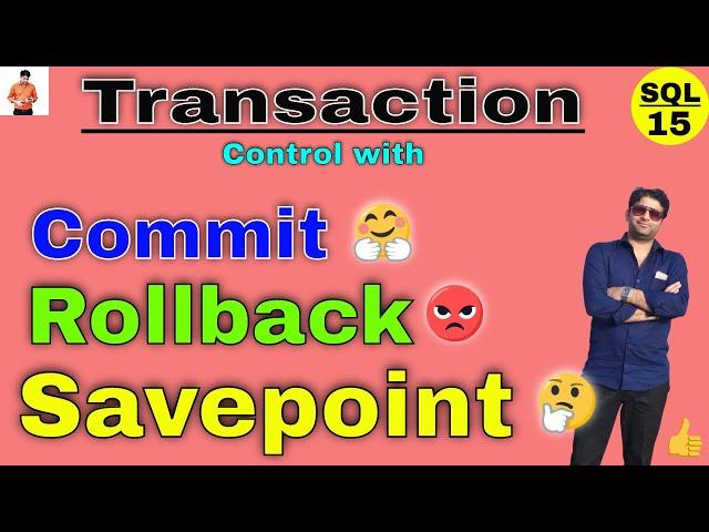 SQL TCL commands Commit, Rollback and Savepoint