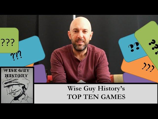 Wise Guy History's 'Top 10 games of all time!'