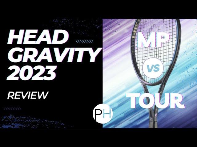 REVIEW: HEAD Gravity 2023 - MP vs Tour | Tennis Racket Review | Auxetic