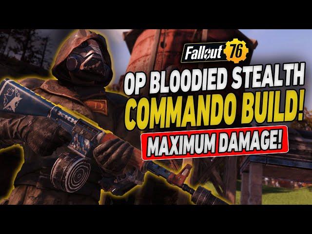 NEW Bloodied Stealth Commando Build! | Fallout 76