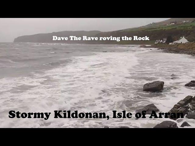 Stormy Kildonan shore today Isle of Arran@davetheraverovingtherock