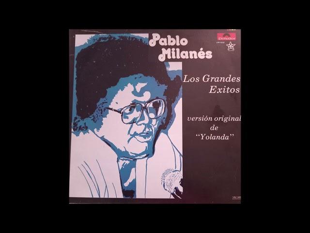 Pablo Milanés Los grande éxitos - Disco completo