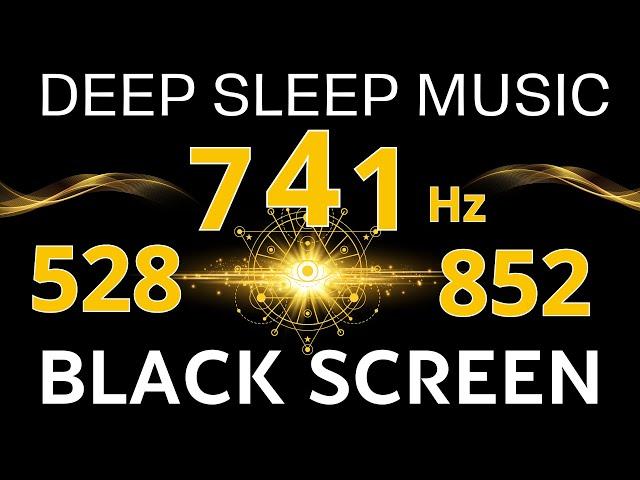 528Hz + 741Hz + 852Hz Divine Frequency | Angelic Healing Sleep Music | Healing Meditation