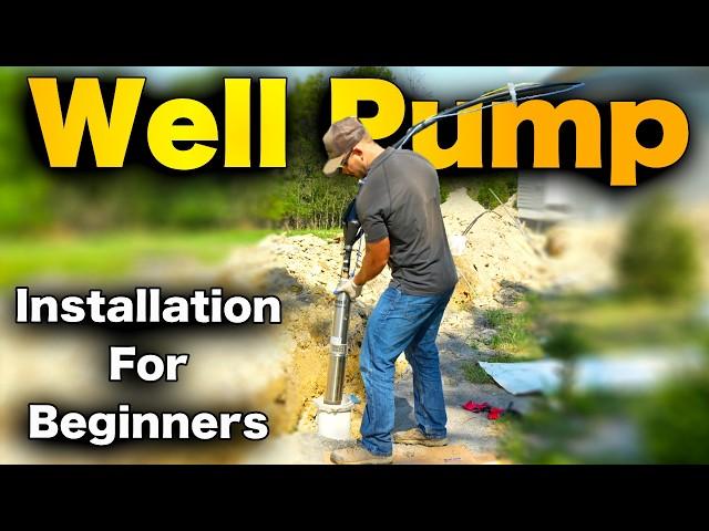 How To Install A Submersible Well Pump - BEGINNER'S GUIDE!