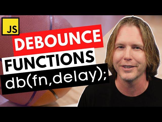 Javascript Debounce Tutorial | JS Debouncing Functions Explained with Examples