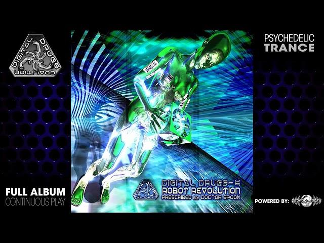 Digital Drugs 4 Robot Revolution v/a Prescribed by Dr Spook (digicd008/Geo/Psytrance)::Full Album