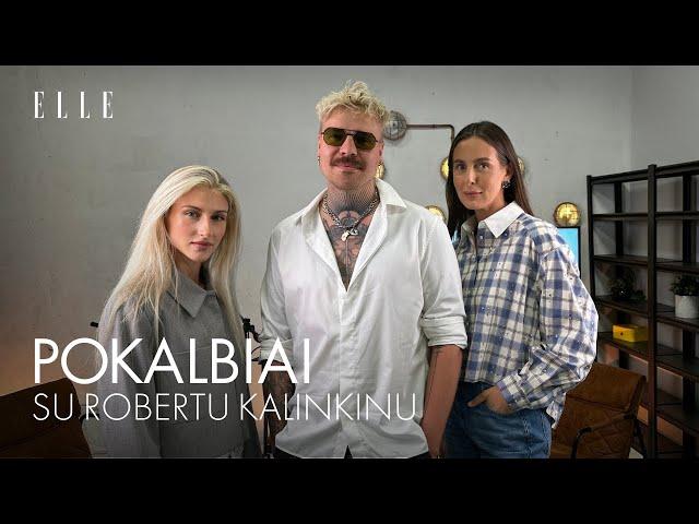 ELLE POKALBIAI #6: Robertas Kalinkinas - kodėl nedraugauja dizaineriai ir santuokos atnaujinimas