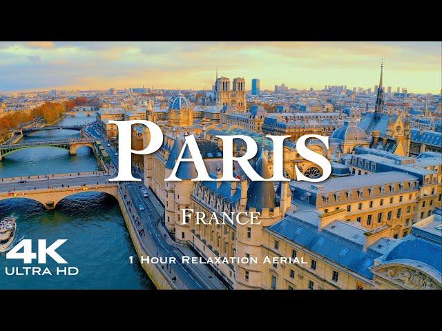 [4K] PARIS 2024  1 Hour Aerial Drone Relaxation Film UHD | FRANCE