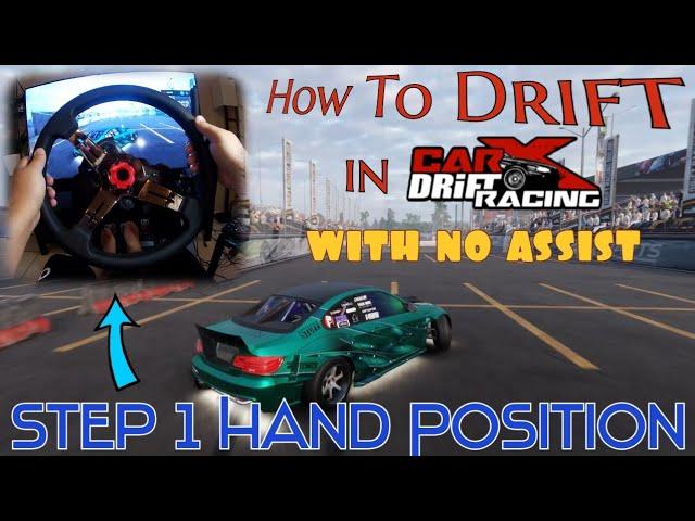 How To Drift with a Wheel in CarX Drift Racing Online with No Assist. Step-1 Hand Placement