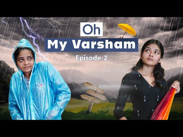 Oh My Varsham || Part - 2 || Niha Sisters || Comedy