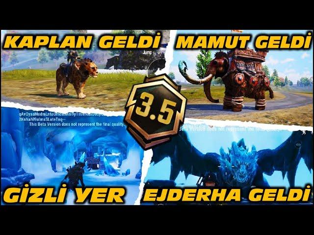 3.5 GÜNCELLEMESİ GELDİ | BUZ EJDERHA GELDİ | MAMUT VE KAPLAN GELDİ | YENİ GÜNCELLEME | PUBG MOBILE