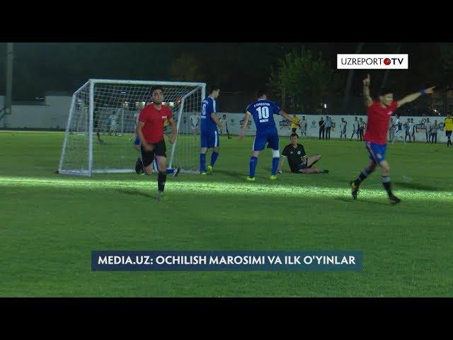 MEDIA.UZ haftaligining ochilish marosimi va ilk o'yinlar