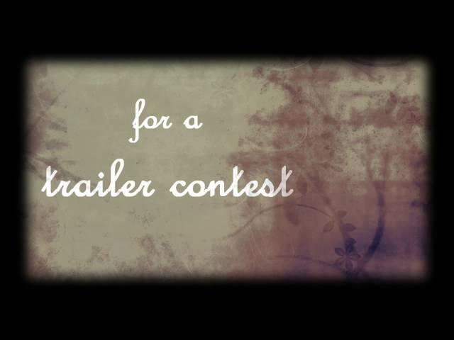 Trailer Contest CLOSED