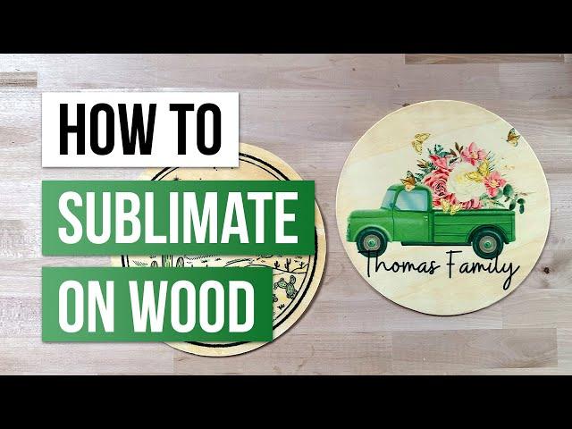 How to Sublimate on Wood the BEST way?! 