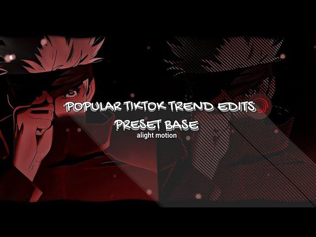 popular TikTok trend edits preset base 【 alight motion 】