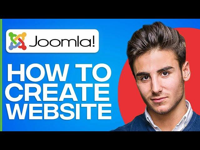 How To Create A Website On Joomla | Beginners Tutorial 2025