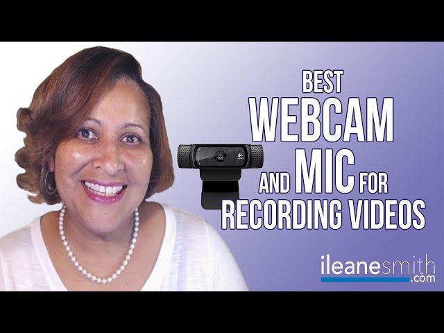 Best Webcam and Mic for Recording Videos