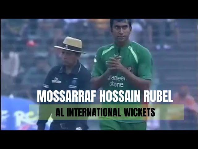 Mossarraf Hossain Rubel All International Wickets | Highlights | 2008-2016