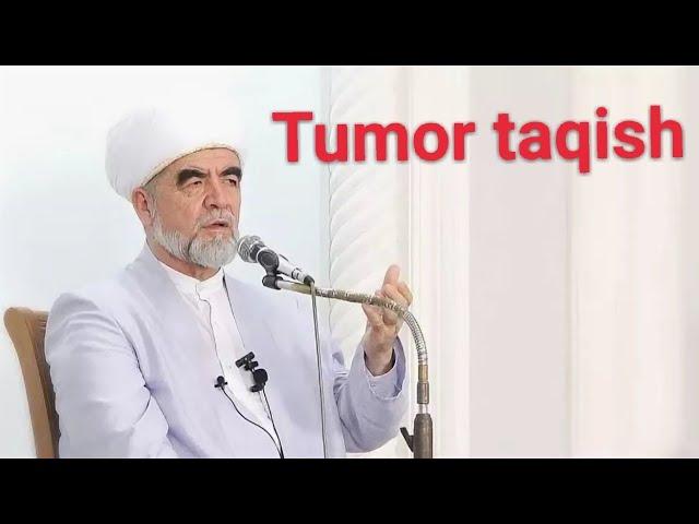 ТУМОР ТАКИШ | TUMOR TAQISH  Шайх Муҳаммад Содиқ Муҳаммад Юсуф