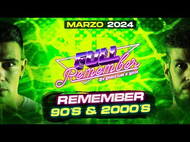 REMEMBER 90 TEMAZOS ️ SESION MUSICA 2000 -Christian & Yose - MARZO 2024 #remember #sesion #dj