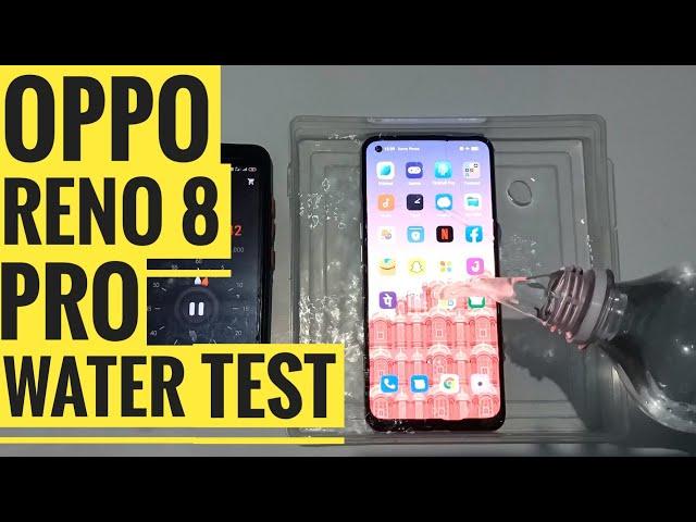 Oppo Reno 8 Pro Water Test